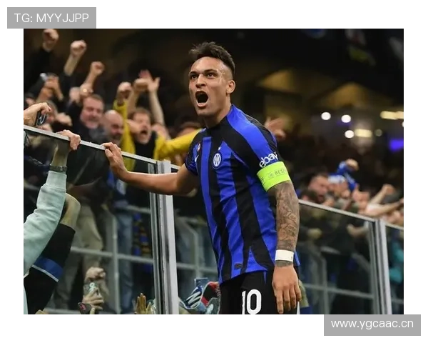 劳塔罗关键比赛表现与核心身份匹配度解析